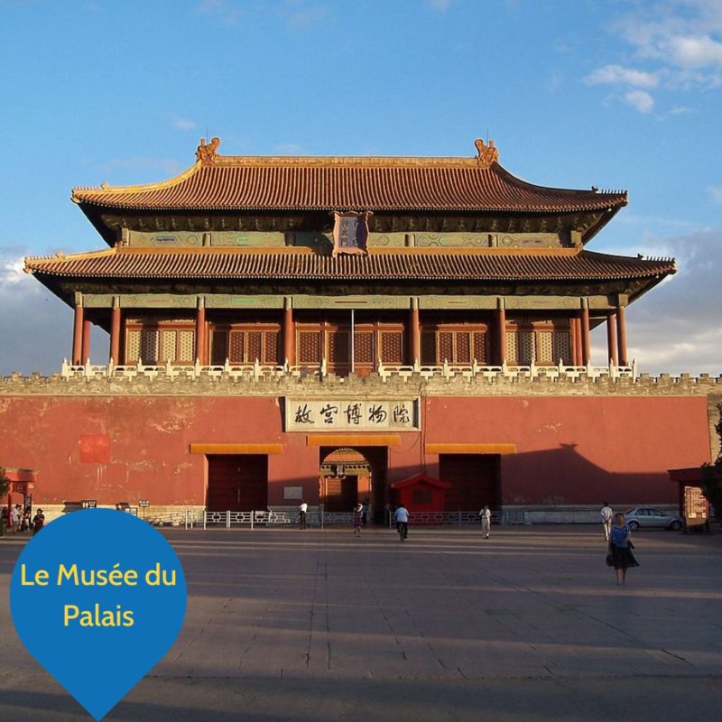 Musées à Pékin - Le Musée du Palais